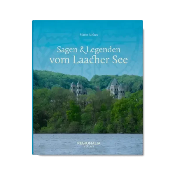 Sagen und Legenden vom Laacher See