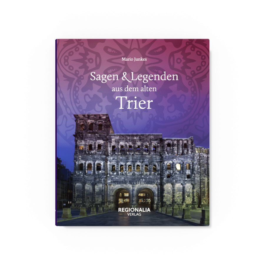 Sagen und Legenden aus dem alten Trier – Bild 8