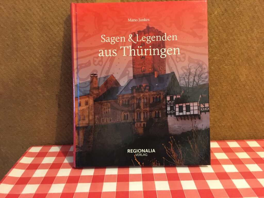Sagen und Legenden aus Thüringen, Buch steht auf dem Küchentisch des Autors.