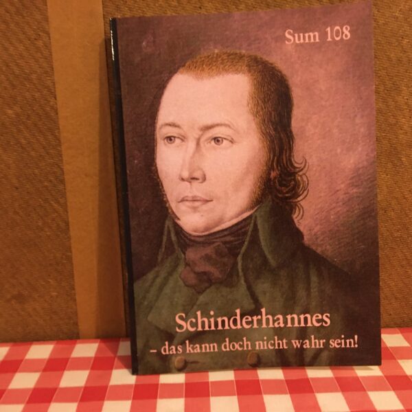 Schinderhannes - das kann doch nicht wahr sein. Bild des Covers auf dem Küchentisch des Autors.