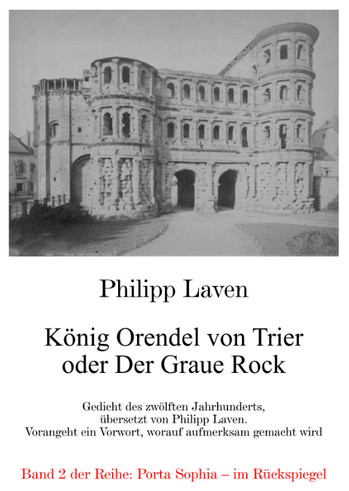 König Orendel von Trier oder Der graue Rock. Bild des Covers, das die Porta Nigra aus ungefähr dem Jahre 1870 zeigt.